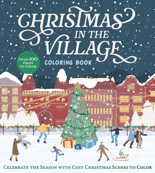 Cover image for 9780785848189 - Christmas in the Village Coloring Book