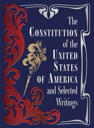 Cover image for 9780785848806 - The Constitution of the United States of America and Selected Writings