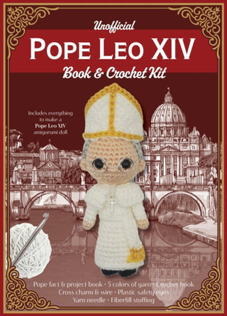 Cover image for 9780785849025 - Unofficial Pope Leo XIV Book and Crochet Kit
