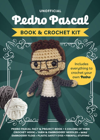 Cover image for 9780785849070 - Unofficial Pedro Pascal Book and Crochet Kit