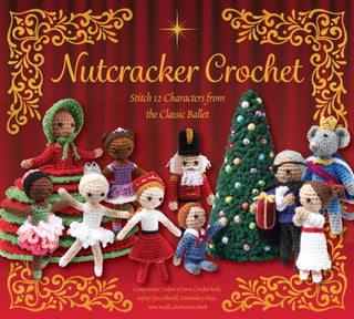 Cover image for 9780785849544 - Nutcracker Crochet