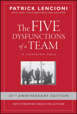 Cover image for 9780787960759 - The Five Dysfunctions of a Team – A Leadership Fable