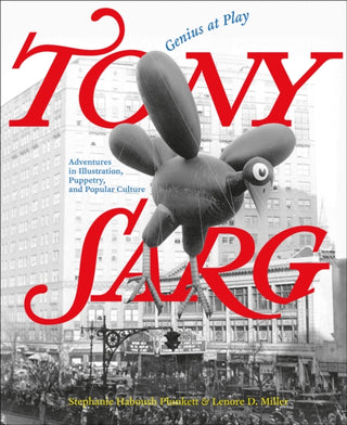 Cover image for 9780789214553 - Tony Sarg: Genius at Play