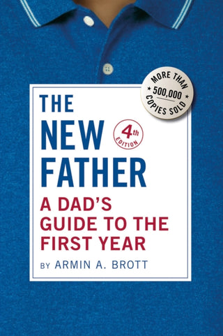 Cover image for 9780789214867 - A Dad's Guide to the First Year