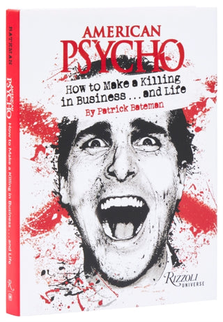 Cover image for 9780789345745 - American Psycho: How to Make a Killing in Business...and Life
