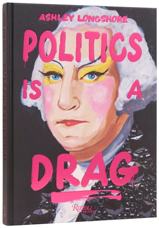 Cover image for 9780789346636 - Politics Is a Drag