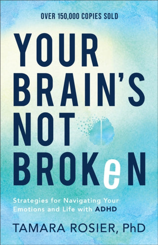 Cover image for 9780800739423 - Your Brain's Not Broken