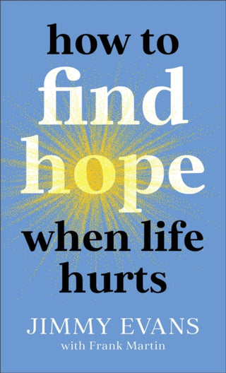 Cover image for 9780800743024 - How to Find Hope When Life Hurts
