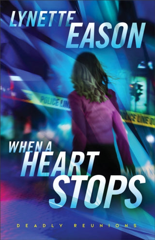 Cover image for 9780800745189 - When a Heart Stops – A Novel