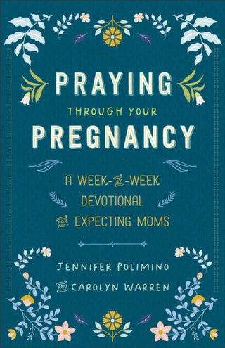 Supplemental image for 9780800746018 - Praying Through Your Pregnancy