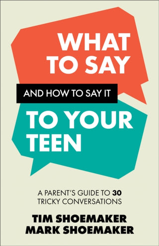 Cover image for 9780800747190 - What to Say and How to Say It to Your Teen