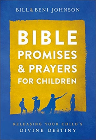 Cover image for 9780800762124 - Bible Promises and Prayers for Children – Releasing Your Child`s Divine Destiny