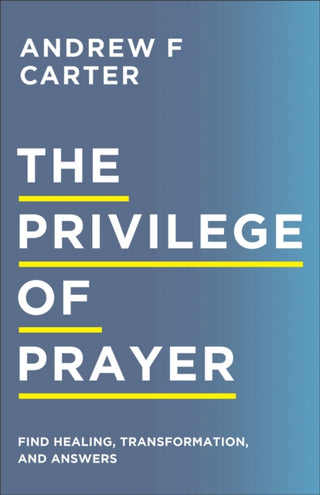 Cover image for 9780800763510 - The Privilege of Prayer