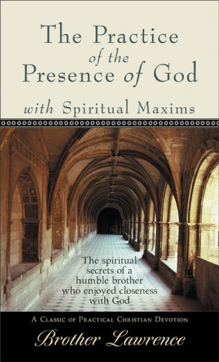 Cover image for 9780800785994 - The Practice of the Presence of God with Spiritual Maxims