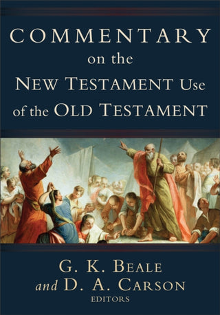 Cover image for 9780801026935 - Commentary on the New Testament Use of the Old Testament