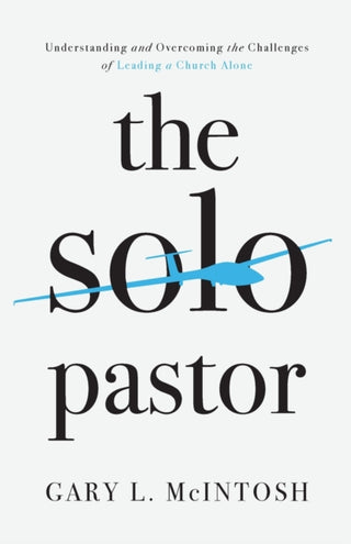 Cover image for 9780801094897 - The Solo Pastor