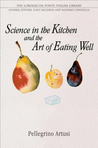 Cover image for 9780802086570 - Science in the Kitchen and the Art of Eating Well