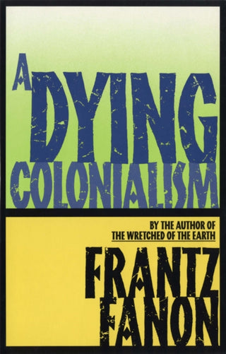 Cover image for 9780802150271 - A Dying Colonialism