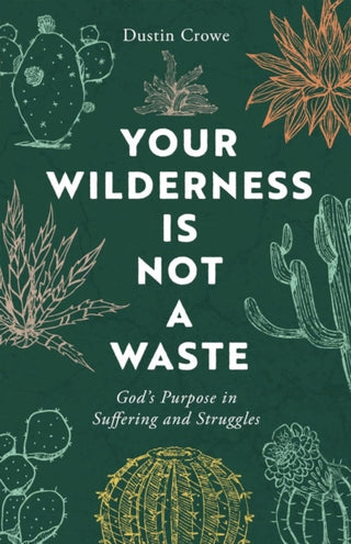 Cover image for 9780802435286 - Your Wilderness is Not a Waste