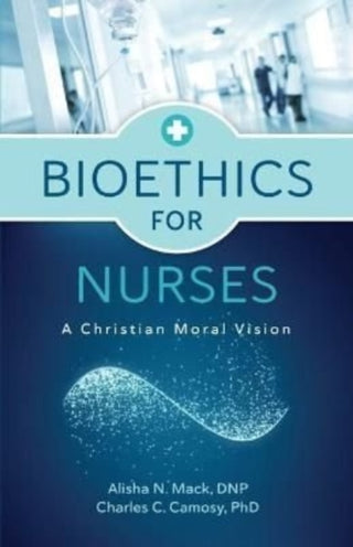 Cover image for 9780802878922 - Bioethics for Nurses