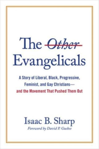 Cover image for 9780802881755 - The Other Evangelicals