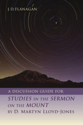 Cover image for 9780802882714 - A Discussion Guide for Studies in the Sermon on the Mount by D. Martyn Lloyd-Jones