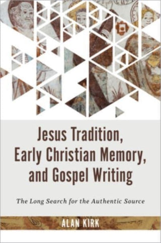 Cover image for 9780802882950 - Jesus Tradition, Early Christian Memory, and Gospel Writing