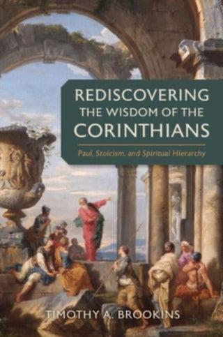 Cover image for 9780802883230 - Rediscovering the Wisdom of the Corinthians