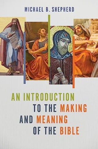 Cover image for 9780802883933 - An Introduction to the Making and Meaning of the Bible