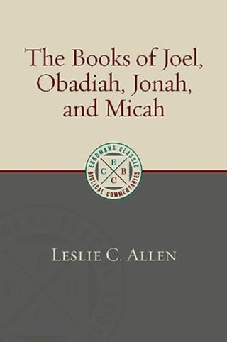 Cover image for 9780802883964 - The Books of Joel, Obadiah, Jonah, and Micah