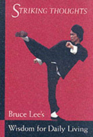 Cover image for 9780804834711 - Bruce Lee Striking Thoughts
