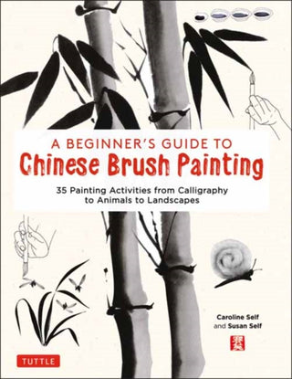 Cover image for 9780804852630 - A Beginner's Guide to Chinese Brush Painting