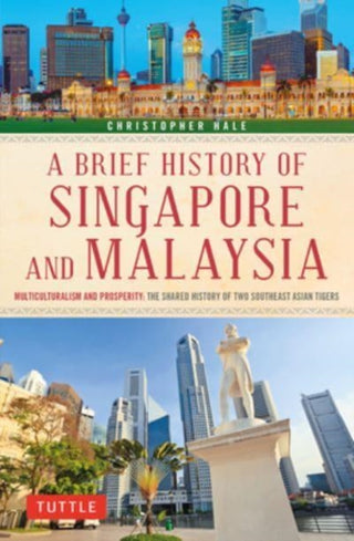 Cover image for 9780804854207 - A Brief History of Singapore and Malaysia