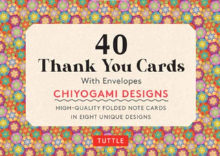 Cover image for 9780804854337 - Chiyogami, 40 Thank You Cards with Envelopes