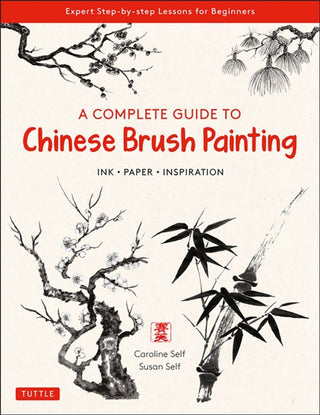 Cover image for 9780804854528 - A Complete Guide to Chinese Brush Painting