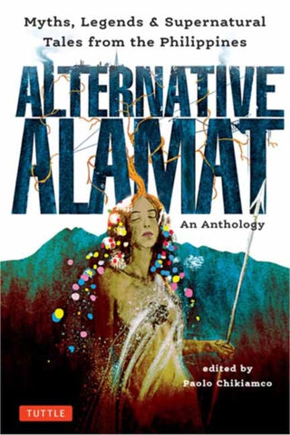 Cover image for 9780804855570 - Alternative Alamat: An Anthology