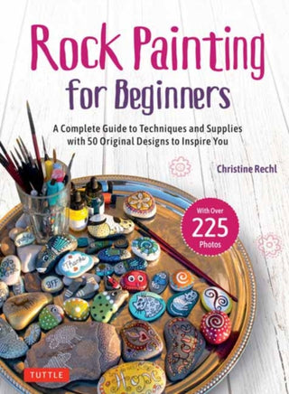 Cover image for 9780804857550 - Rock Painting for Beginners