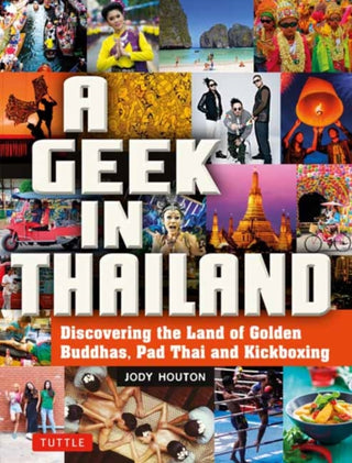 Cover image for 9780804858441 - A Geek in Thailand