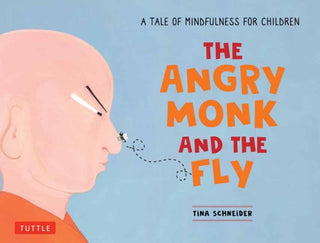 Cover image for 9780804858663 - The Angry Monk and the Fly