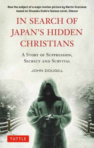 Cover image for 9780804858793 - In Search of Japan's Hidden Christians