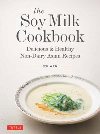 Supplemental image for 9780804859080 - The Soy Milk Cookbook