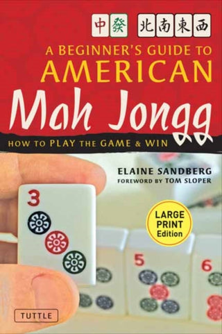 Cover image for 9780804859455 - A Beginner's Guide to American Mah Jongg: Large Print Edition