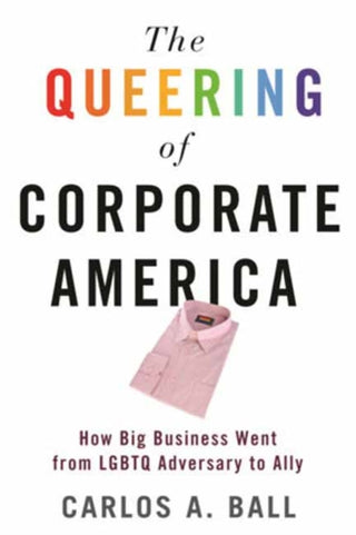Cover image for 9780807002575 - The Queering of Corporate America