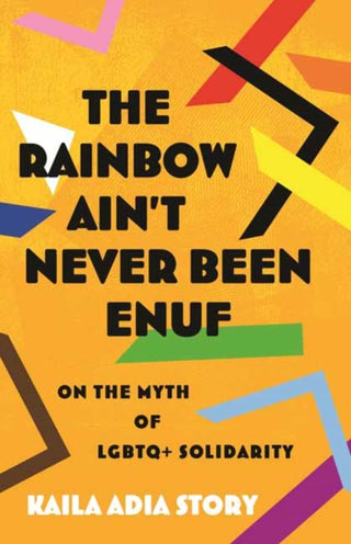 Cover image for 9780807004654 - Rainbow Ain't Never Been Enuf,The