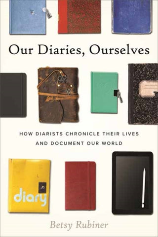 Cover image for 9780807014929 - Our Diaries, Ourselves
