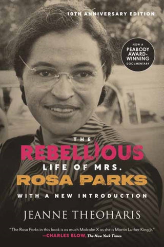 Cover image for 9780807020616 - The Rebellious Life of Mrs. Rosa Parks (10th Anniversary Edition)