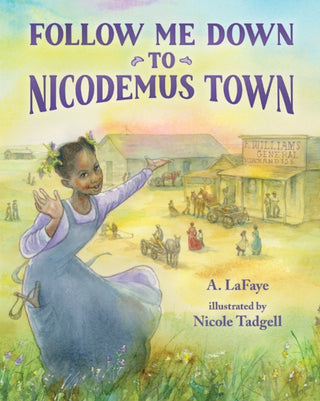 Cover image for 9780807525357 - Follow Me Down to Nicodemus Town