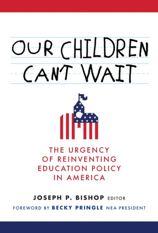 Cover image for 9780807767108 - Our Children Can't Wait
