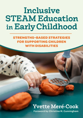 Cover image for 9780807787649 - Inclusive STEAM Education in Early Childhood