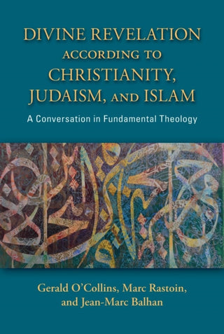 Cover image for 9780809157280 - Divine Revelation according to Christianity, Judaism, and Islam